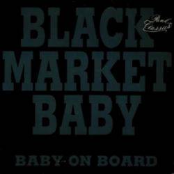 Black Market Baby : Baby on Board